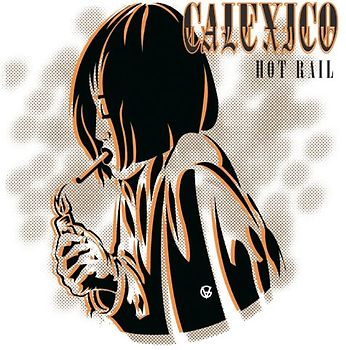 Calexico - Hot Rail (Ltd.Deluxe Edt.)