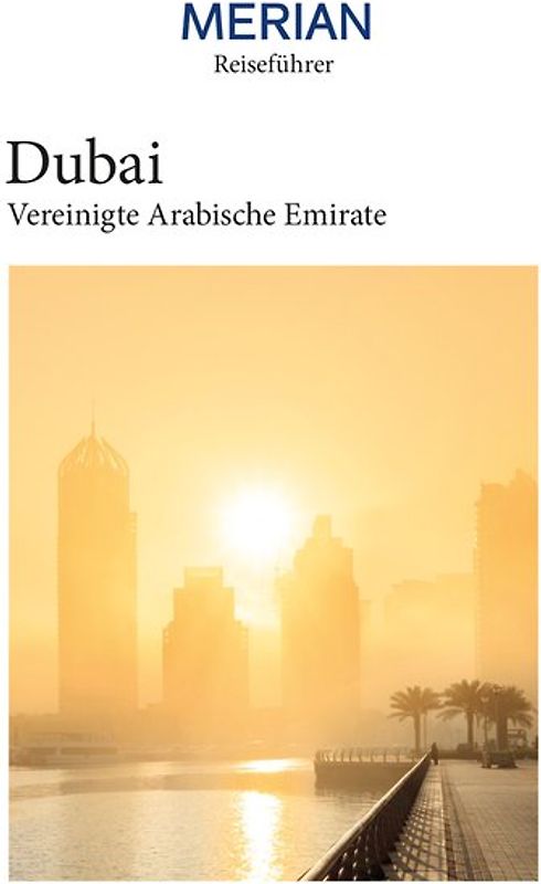 MERIAN Reiseführer Dubai & Vereinigte Arabische Emirate