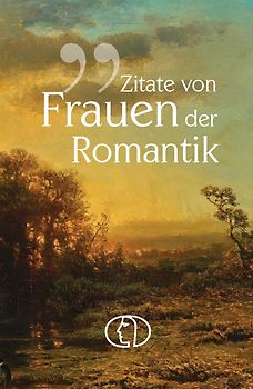 Zitate von Frauen der Romantik
