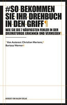So bekommen Sie Ihr Drehbuch in den Griff