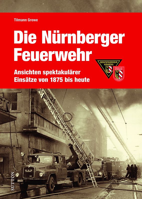 Die Feuerwehr Nürnberg