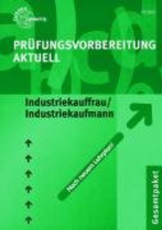 Prüfungsvorbereitung Aktuell Industriekauffrau/Industriekaufmann
