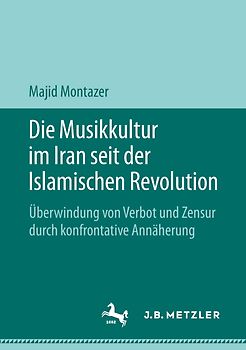 Die Musikkultur im Iran seit der Islamischen Revolution