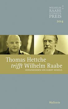Thomas Hettche trifft Wilhelm Raabe
