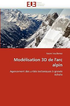 Modélisation 3D de l''arc alpin