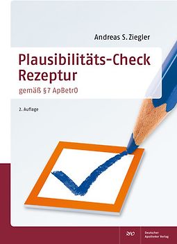 Plausibilitäts-Check Rezeptur. gemäß § 7 ApBetrO