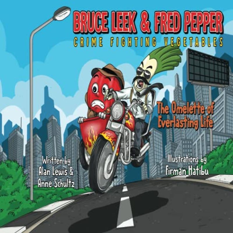 BRUCE LEEK & FRED PEPPER CRIME FIGHTING VEGETABLES: The Omelette of Everlasting Life