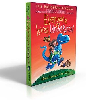 Everyone Loves Underpants! (Boxed Set): Dinosaurs Love Underpants; Pirates Love Underpants; Monsters Love Underpants