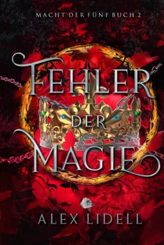 Fehler der Magie, Macht der Fünf Buch 2