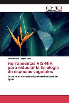 Herramientas VIS-NIR para estudiar la fisiología de especies vegetales