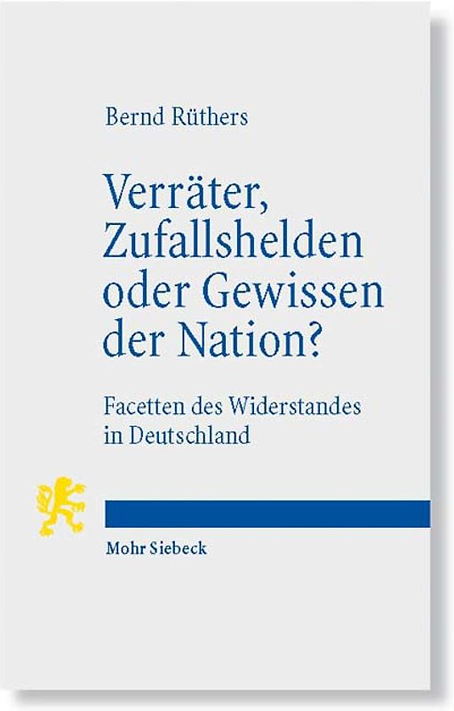 Verräter, Zufallshelden oder Gewissen der Nation?