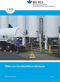 T 029 (BGI 618) Füllen von Druckbehältern mit Gasen