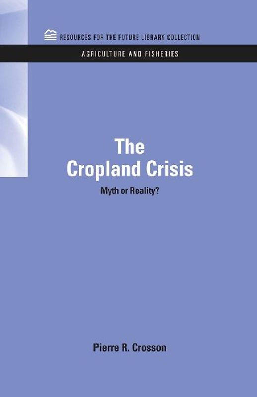 The Cropland Crisis