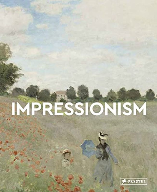 Impressionism: 13 Artists Children Should Know (Masters of Art)