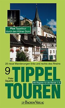 Tippeltouren. 25 neue Wanderungen rechts und links des Rheins