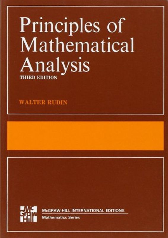 Principles of Mathematical Analysis (International Series in Pure & Applied Mathematics) - Walter Rudin
