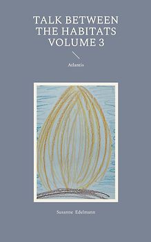 Talk between the habitats Volume 3