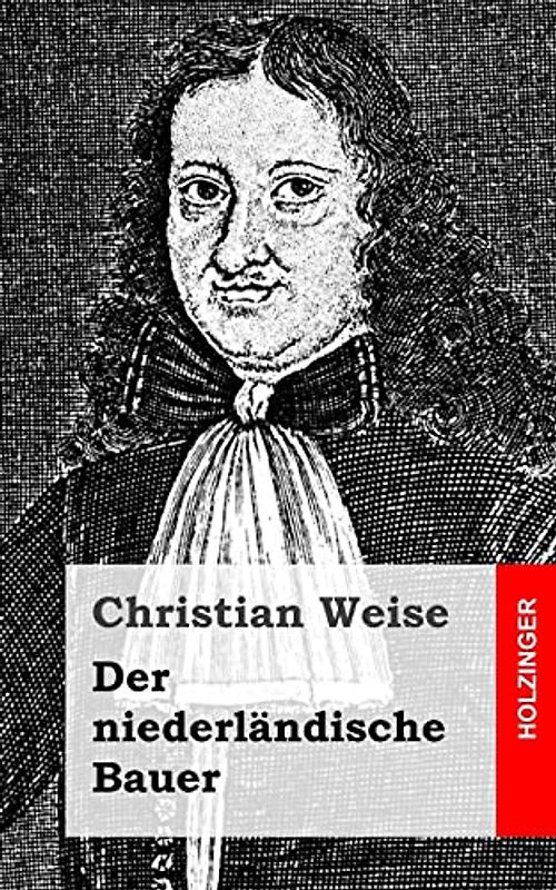 Der niederländische Bauer - Weise, Christian