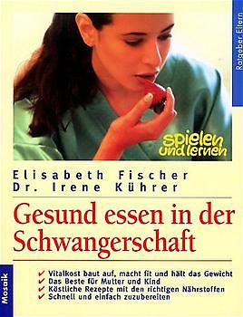 Gesund essen in der Schwangerschaft