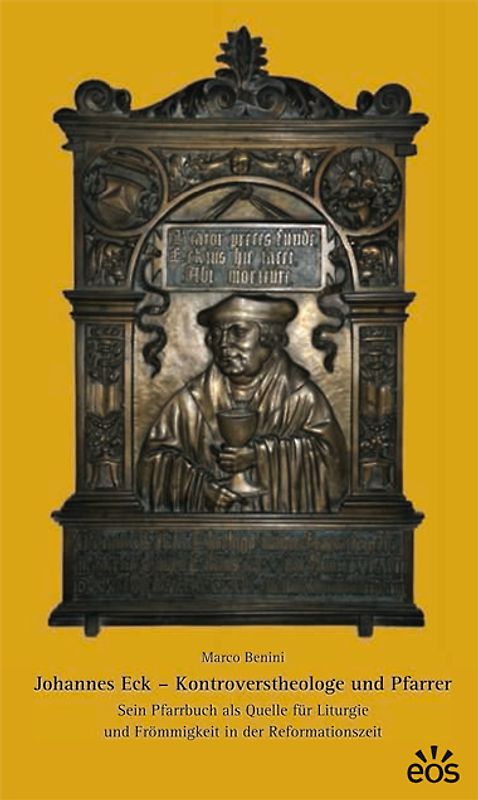 Johannes Eck - Kontroverstheologe und Pfarrer