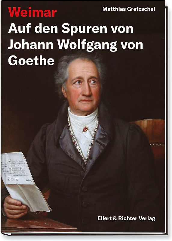 Weimar – Auf den Spuren von Johann Wolfgang von Goethe