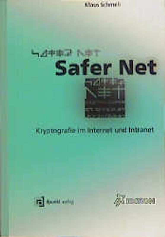 Safer Net. Kryptografie im Internet und Intranet