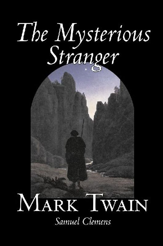 The Mysterious Stranger by Mark Twain, Fiction, Classics, Fantasy & Magic