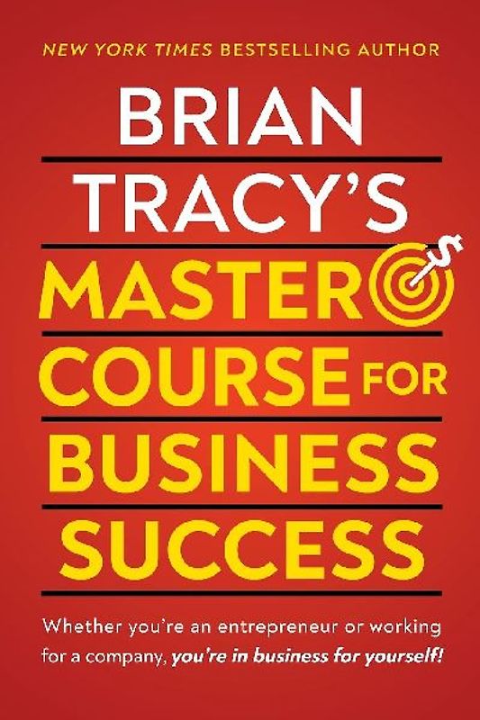 Brian Tracy's Master Course for Business Success