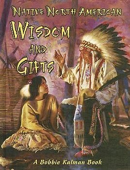 Native North American Wisdom and Gifts