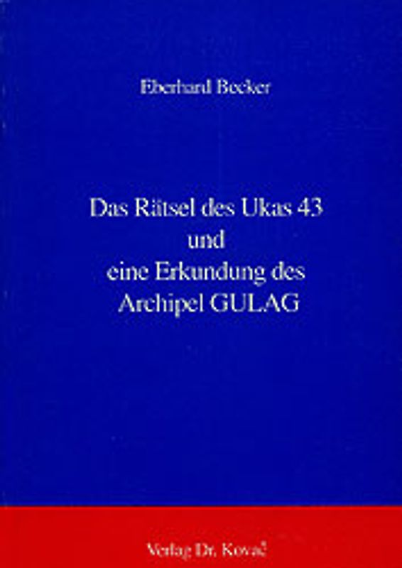 Das Rätsel des UKAS 43 und eine Erkundung des Archipel Gulag