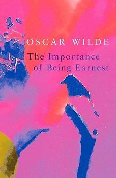 The Importance of Being Earnest (Legend Classics)