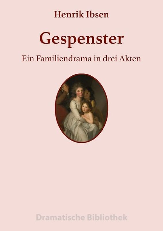 Dramatische Bibliothek / Gespenster