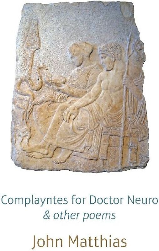 Complayntes for Doctor Neuro & other poems