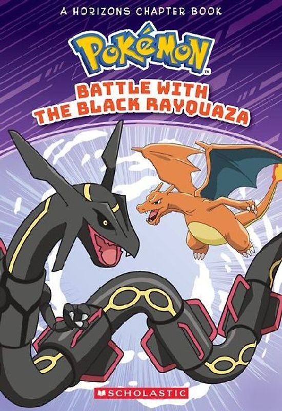 Battle with the Black Rayquaza (Pokémon Chapter Book)