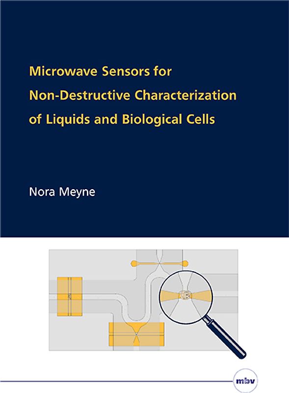 Microwave Sensors for Non-Destructive Characterization of Liquids and Biological Cells