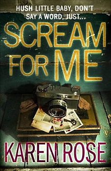 Scream for Me - Karen Rose [Paperback]