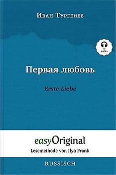 Pervaja ljubov / Erste Liebe (Buch + MP3 Audio-CD) - Lesemethode von Ilya Frank - Zweisprachige Ausgabe Russisch-Deutsch