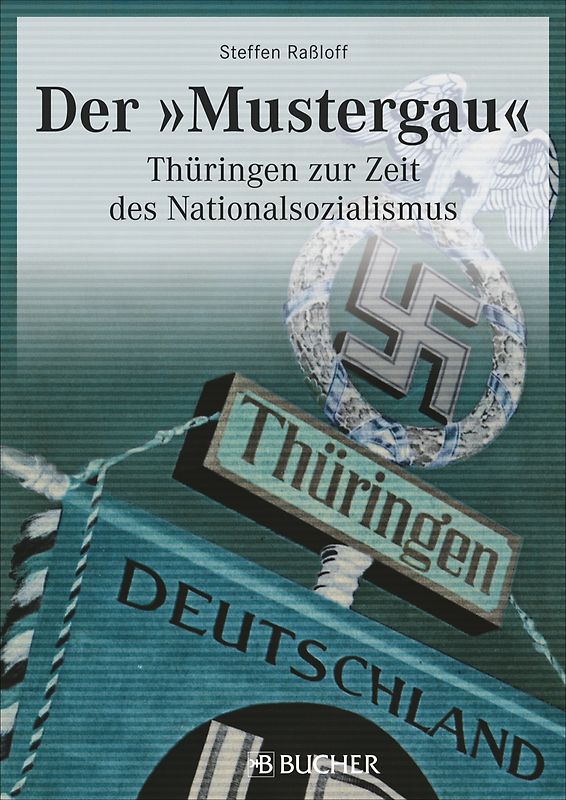 Der 'Mustergau'
