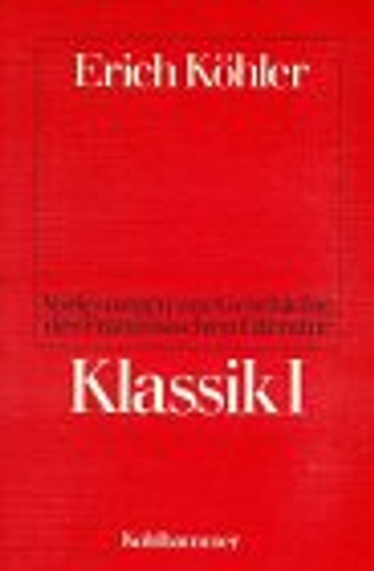 Vorlesungen zur Geschichte der französischen Literatur / Klassik I