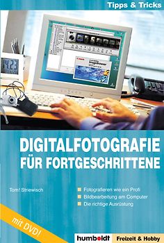 Digitalfotografie für Fortgeschrittene