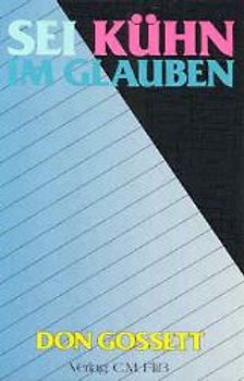 Sei kühn im Glauben