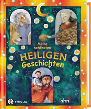 Meine schönsten Heiligengeschichten