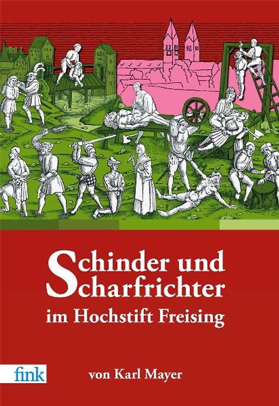 Schinder und Scharfrichter im Hochstift Freising