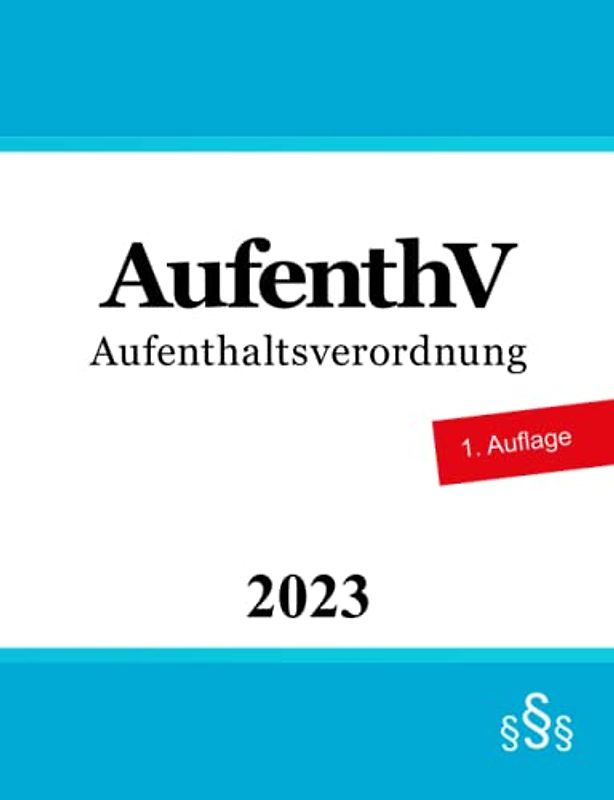 Aufenthaltsverordnung - AufenthV
