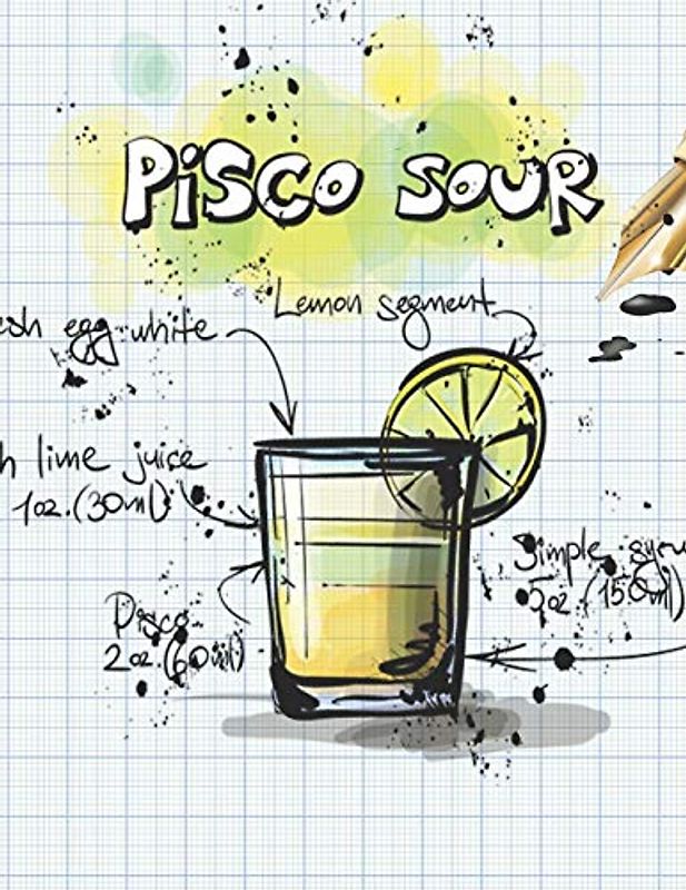 Pisco Sour: Cocktailrezepte
