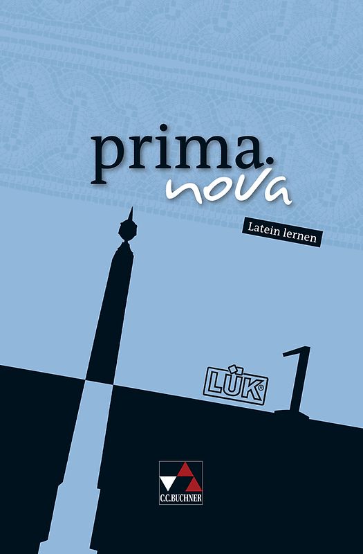 prima.nova Palette / prima.nova LÜK 1. Fakultatives Begleitmaterial zu prima.nova / Zu den Lektionen 1-22