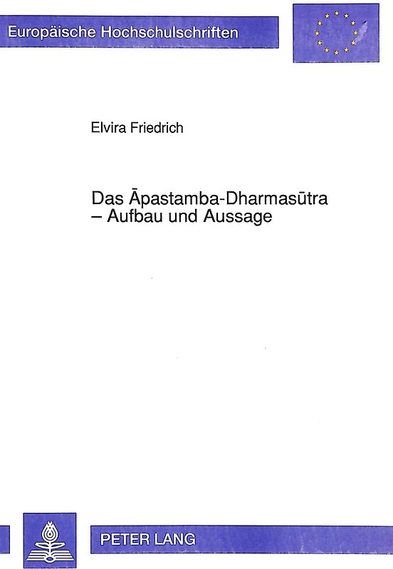 Das Apastamba-Dharmasutra - Aufbau und Aussage