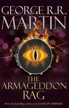 The Armageddon Rag - Martin, George R. R.