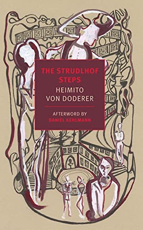 The Strudlhof Steps: The Depth of the Years (Nyrb Classics Original)