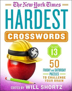 The New York Times Hardest Crosswords Volume 13